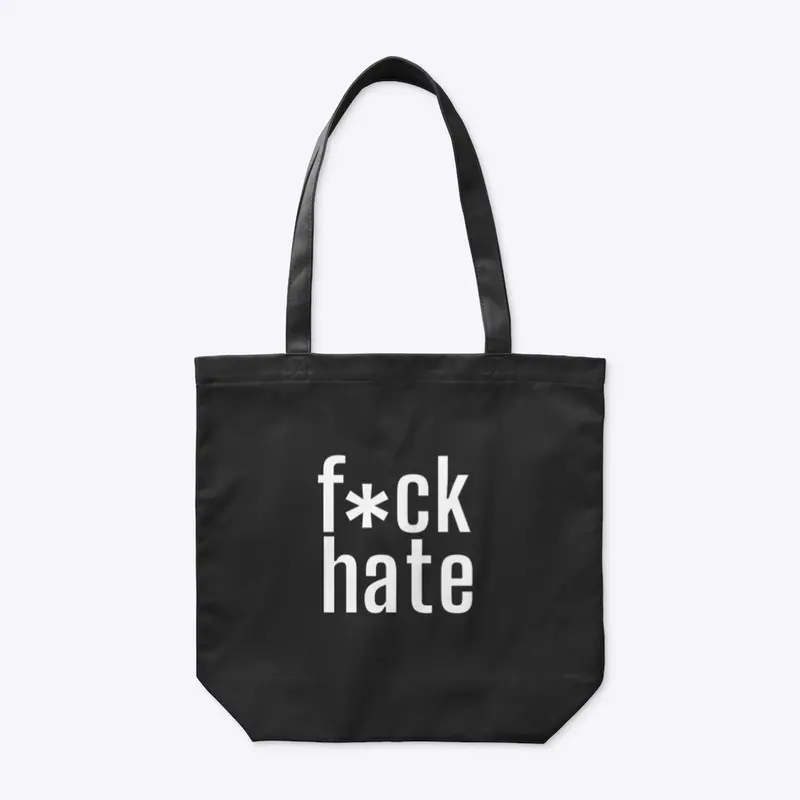 F*ck Hate Apparel and Accessories